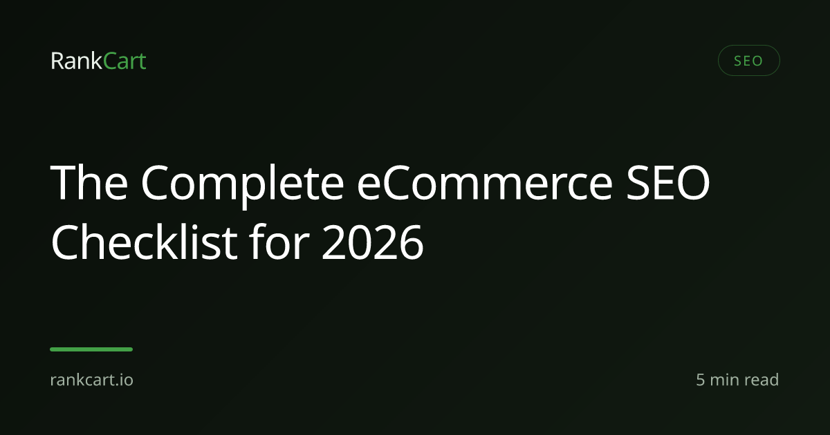 The Complete eCommerce SEO Checklist for 2026 — RankCart Blog | RankCart